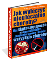 jak uleczyć nieuleczalne choroby - eBook